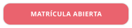 MATRÍCULA ABIERTA